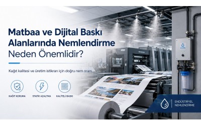 Endüstriyel Nemlendirme Sistemlerinde Bakım ve Su Kalitesi